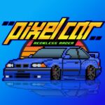 Pixel Car Reckless Racer 3.5.2 APK MOD Unlimited Money